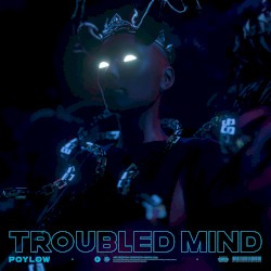 Troubled Mind