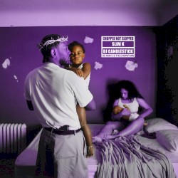Mr. Morale & The Big Steppers (Chopped Not Slopped by Slim K And DJ Candlestick)