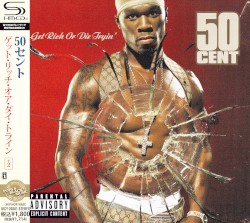 Get Rich or Die Tryin’