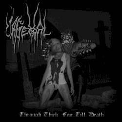 Through Thick Fog Till Death