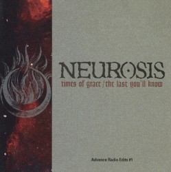 Times of Grace / The Last Youβll Know