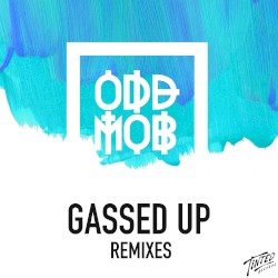 Gassed Up (Remixes)