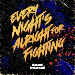 Every Night’s Alright for Fighting