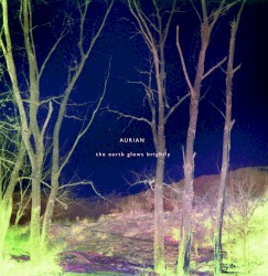 The Earth Glows Brightly