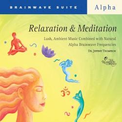 Brainwave Suite: Relaxation & Meditation