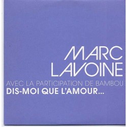 Dis-moi que l'amour