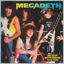 1993-06-12: Megadeth Live in Rotterdam, Holland, 1993: De Kuip, Rotterdam, The Netherlands
