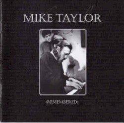 Mike Taylor Remembered