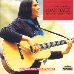 The Essential Joan Baez: From the Heart (live)