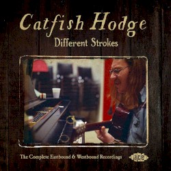 Different Strokes: The Complete Eastbound & Westbound Recordings