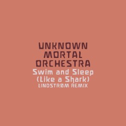 Swim and Sleep (Like a Shark) (Lindstrøm Remix)