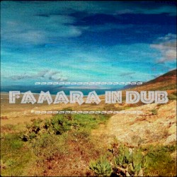 Famara In Dub - Dubplate