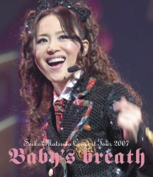 Seiko Matsuda Concert Tour 2007 Baby’s breath