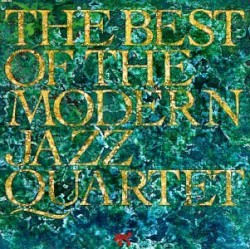 The Best of the Modern Jazz Quartet