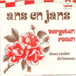 Vergeten rozen / Daar onder de bomen