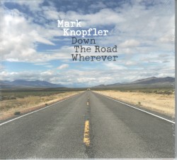 Down the Road Wherever