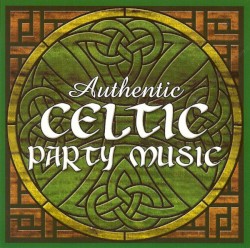 Authentic Celtic Party Music