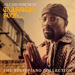 Classical Soul Vol. 1 - The Solo Piano Collection