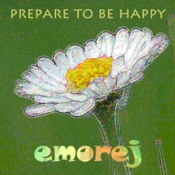 Prepare to Be Happy