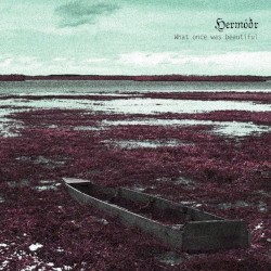 What Once Was Beautiful