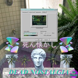 Dead Nostalgia