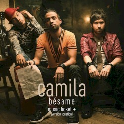 Bésame: Music Ticket+ Exclusive