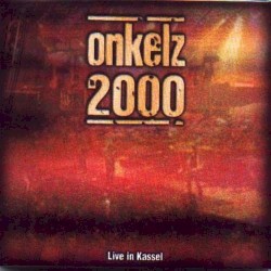 Onkelz 2000: Live in Kassel 2000