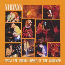 From the Muddy Banks of the Wishkah