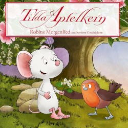 Tilda Apfelkern - Folgen 19-26: Robins Morgenlied