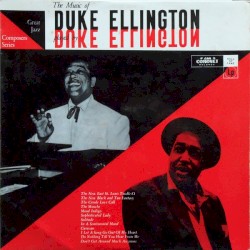 The Music of Duke Ellington Played by Duke Ellington