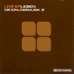 Live ErLeben - Die Einlassmusik 2