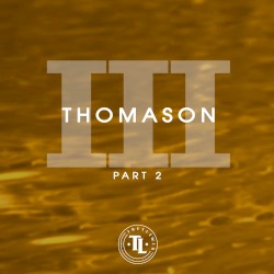 Thomason III, Pt. 2 - Single