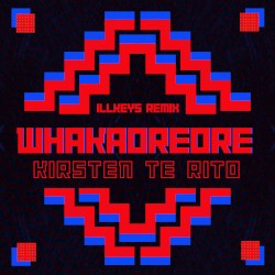 Whakaoreore (Illkeys Remix)
