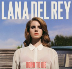 Born to Die