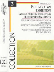 Pictures at an Exhibition / A Night on the Bare Mountain / Khovanshchina Dances
