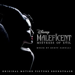 Maleficent: Mistress of Evil: Original Motion Picture Soundtrack