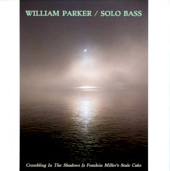 Solo Bass: Crumbling in the Shadows Is Fraulein Miller’s Stale Cake