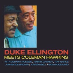 Duke Ellington Meets Coleman Hawkins