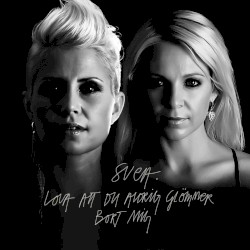 Lova att du aldrig glömmer bort mig