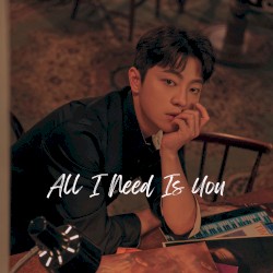All I Need Is You