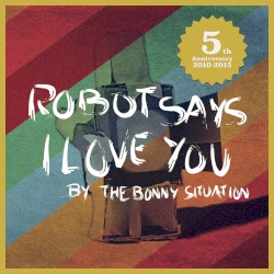 Robot Says I Love You