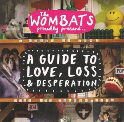 A Guide to Love, Loss & Desperation