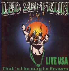 Thatβs the Way to Heaven (live USA)