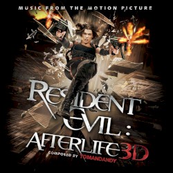 Resident Evil: Afterlife: Music From the Motion Picture