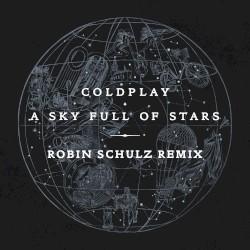 A Sky Full of Stars (Robin Schulz remix)