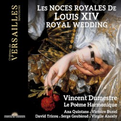 Les Noces Royales de Louis XIV