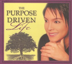 The Purpose Driven Life