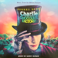 Charlie and the Chocolate Factory (Original Motion Picture Soundtrack)