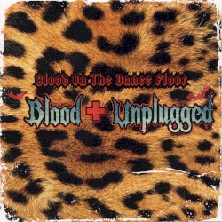 Blood Unplugged