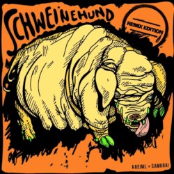 Schweinehund (Remix Edition)